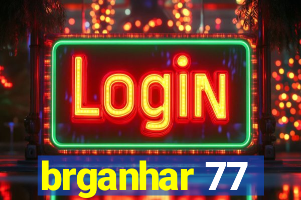 brganhar 77